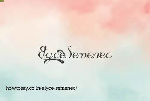 Elyce Semenec