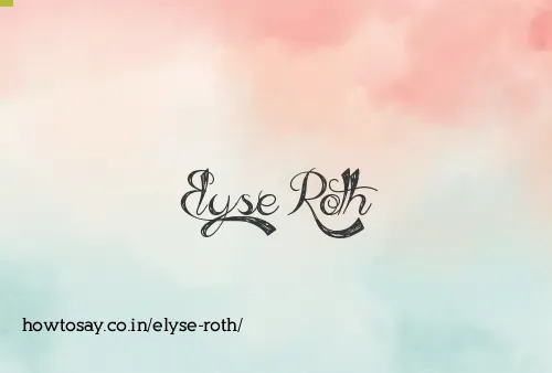 Elyse Roth