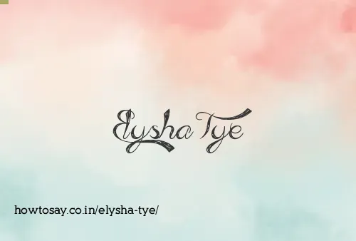 Elysha Tye