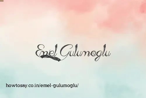 Emel Gulumoglu