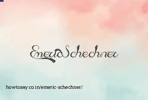 Emeric Schechner