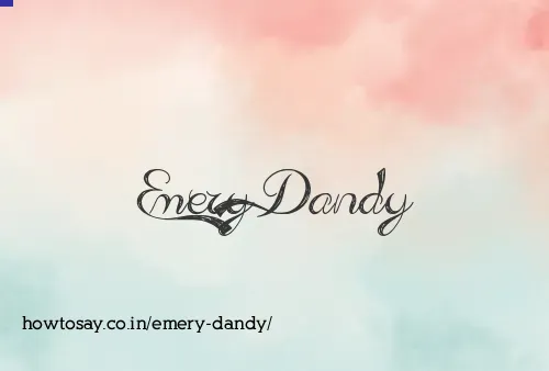 Emery Dandy