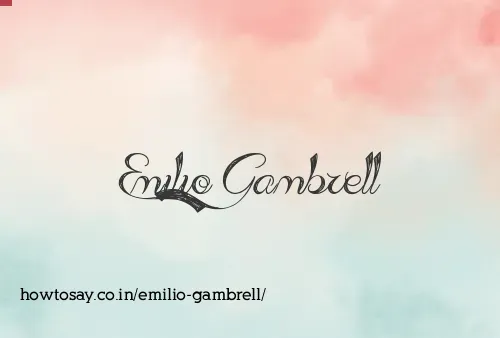 Emilio Gambrell