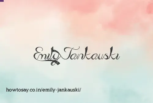 Emily Jankauski