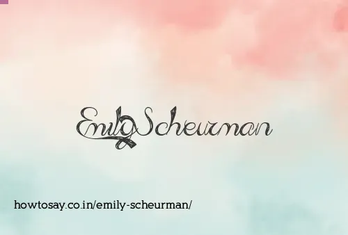 Emily Scheurman