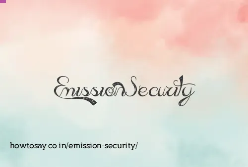Emission Security