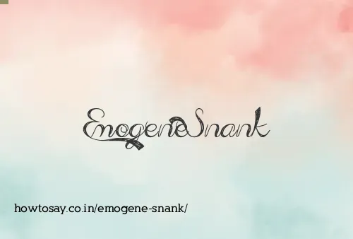 Emogene Snank