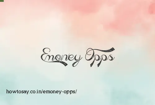 Emoney Opps