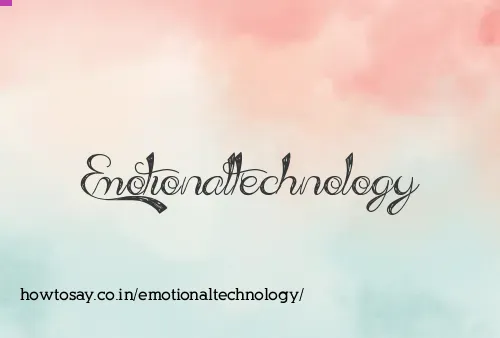 Emotionaltechnology