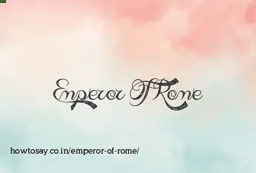 Emperor Of Rome