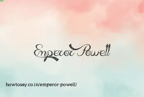 Emperor Powell