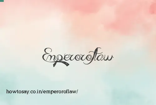 Emperoroflaw