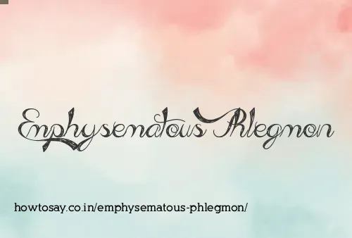 Emphysematous Phlegmon