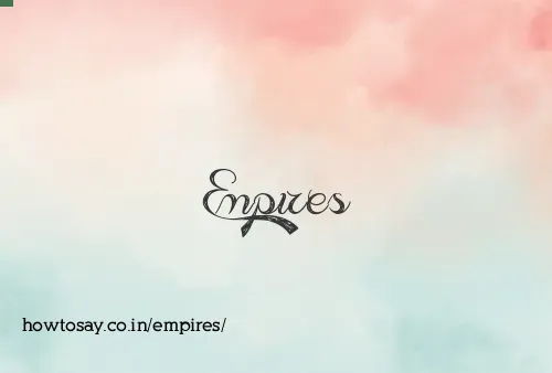 Empires