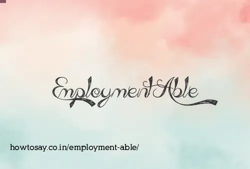 Employment Able