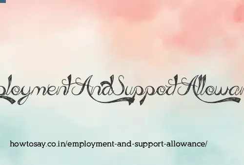 Employment And Support Allowance