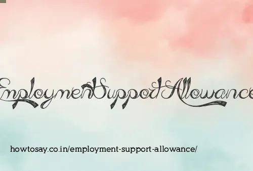 Employment Support Allowance