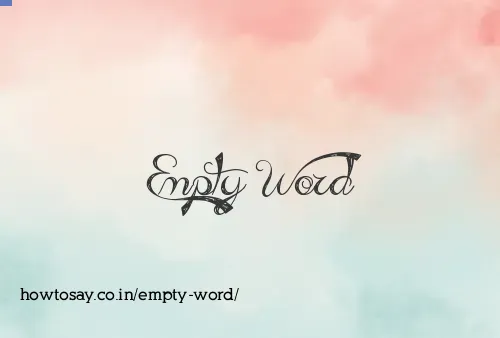Empty Word