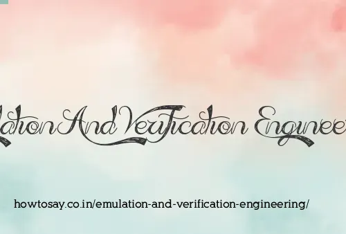 Emulation And Verification Engineering