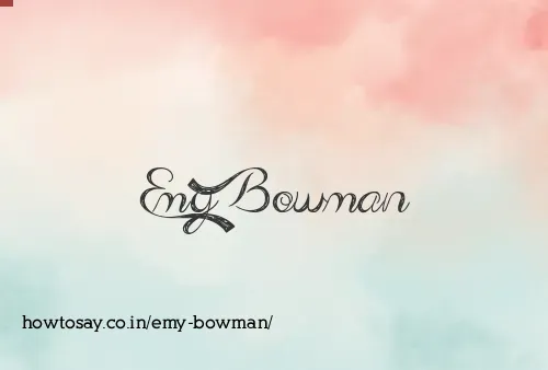Emy Bowman
