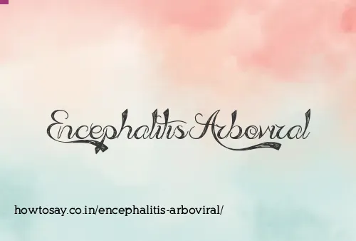 Encephalitis Arboviral