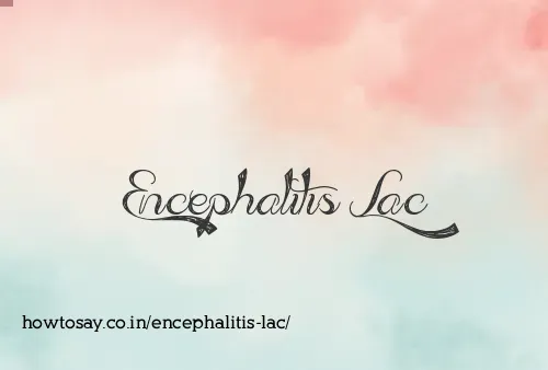 Encephalitis Lac