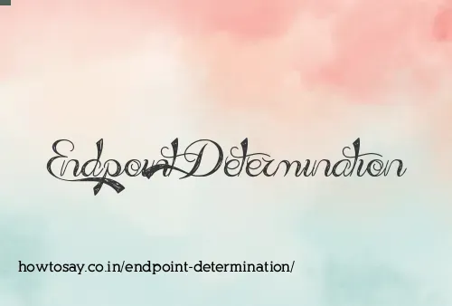 Endpoint Determination