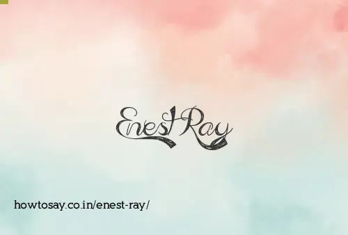 Enest Ray