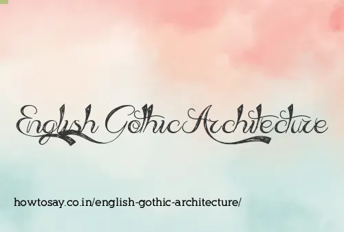 English Gothic Architecture