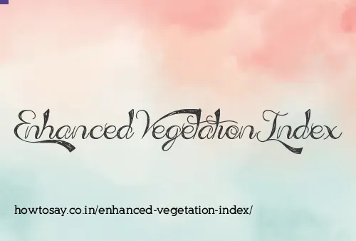 Enhanced Vegetation Index