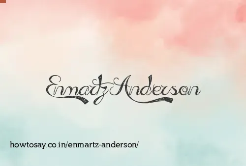 Enmartz Anderson