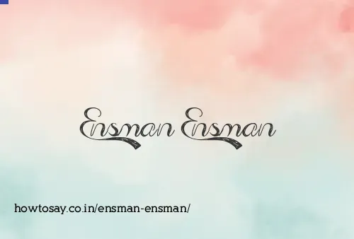 Ensman Ensman