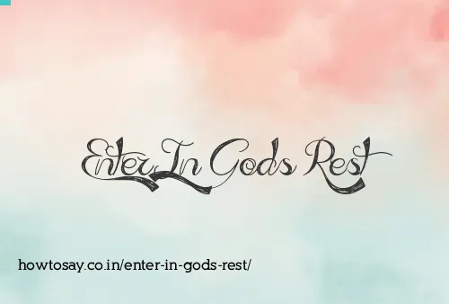Enter In Gods Rest