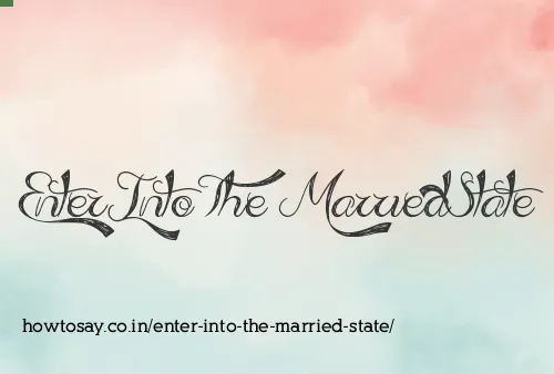 Enter Into The Married State