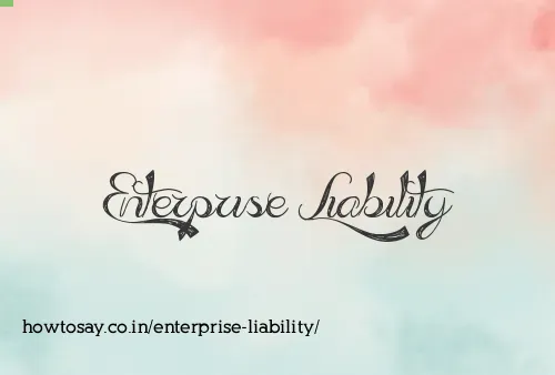 Enterprise Liability
