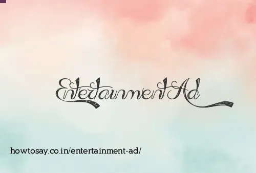 Entertainment Ad