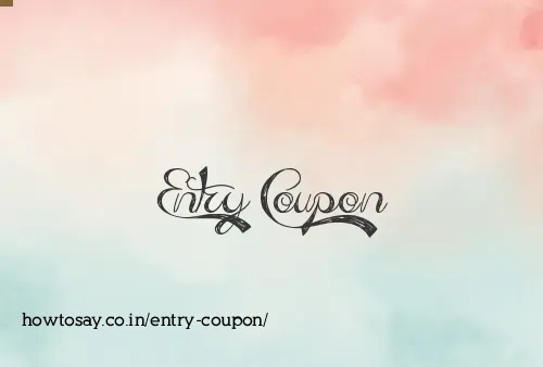 Entry Coupon