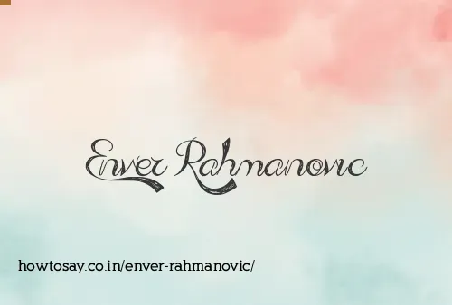 Enver Rahmanovic