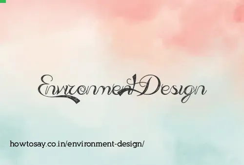 Environment Design