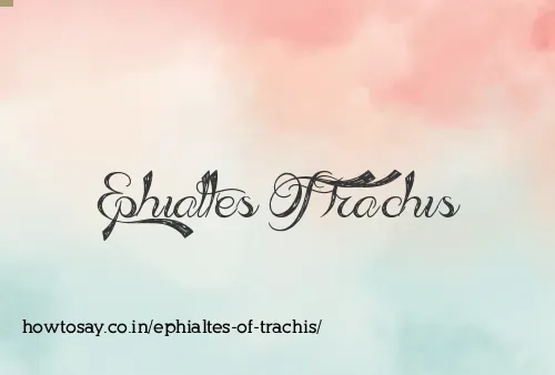 Ephialtes Of Trachis