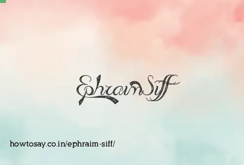 Ephraim Siff