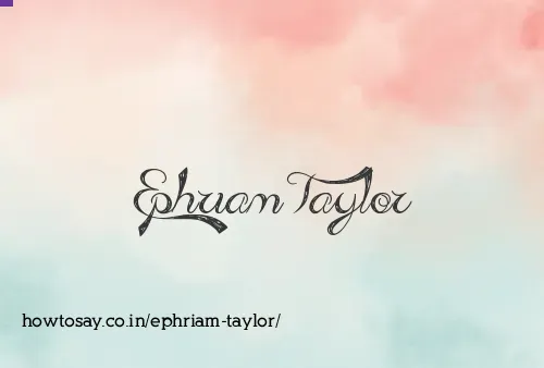 Ephriam Taylor