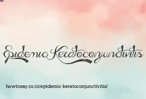 Epidemic Keratoconjunctivitis