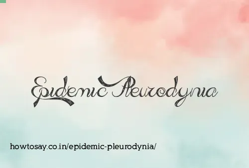 Epidemic Pleurodynia