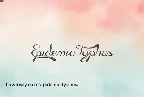 Epidemic Typhus