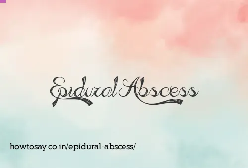 Epidural Abscess