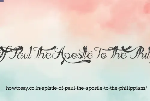 Epistle Of Paul The Apostle To The Philippians