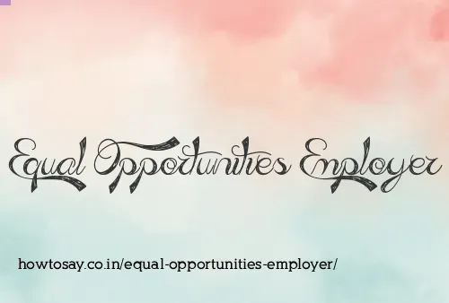 Equal Opportunities Employer