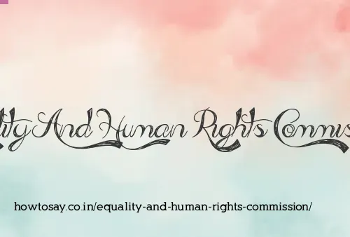 Equality And Human Rights Commission