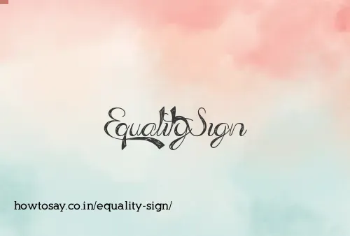 Equality Sign